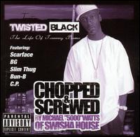 Twisted Black - The Life of Tommy Burns [Chopped and Screwed] lyrics