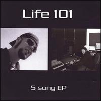 Life 101 - 5 Song EP lyrics