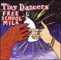 Tiny Dancers - Free School Milk lyrics