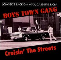 Boys Town Gang - Crusin' the Streets lyrics