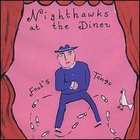 Nighthawks at the Diner - Fool's Tango lyrics