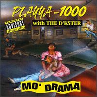 Playya 1000 - Mo Drama lyrics
