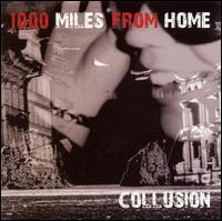 1000 Miles From Home - Collusion lyrics