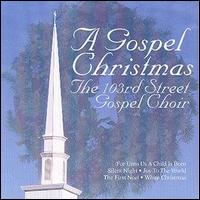 103rd Street Gospel Choir - Gospel Christmas lyrics