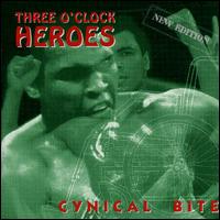 Three O'Clock Heroes - Cynical Bite lyrics