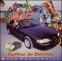 Bass Fraternity - Spring Break 95: Droppin' lyrics
