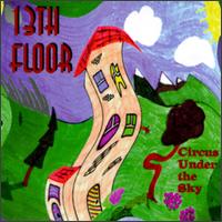 Thirteenth Floor - Circus Under the Sky lyrics