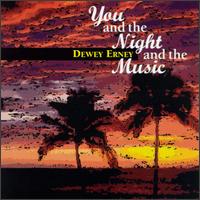 Dewey Erney - You & the Night & the Music lyrics