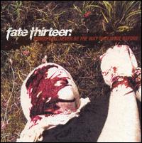 Fate Thirteen - Things Will Never Be the Way They Were Before lyrics