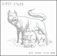 Dirty Faces - Get Right with God lyrics