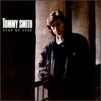 Tommy Smith [Tenor Saxophone] - Step by Step lyrics