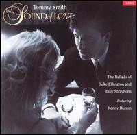 Tommy Smith [Tenor Saxophone] - Sound of Love lyrics