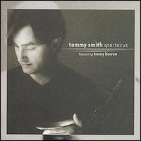 Tommy Smith [Tenor Saxophone] - Spartacus lyrics