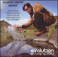 Tommy Smith [Tenor Saxophone] - Evolution lyrics