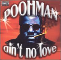 Pooh-Man - Ain't No Love lyrics