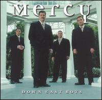 Down East Boys - Mercy lyrics