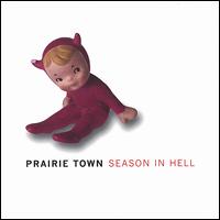 Prairie Town - Season in Hell lyrics