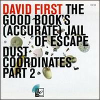 David First - The Good Book's (Accurate) Jail of Escape Dust Coordinates, Part 2 lyrics