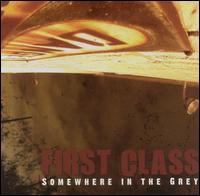 First Class - Somewhere in the Grey lyrics