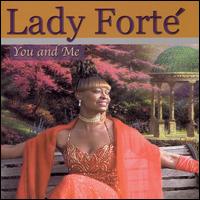 Lady Forte - You and Me lyrics