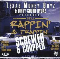 DSR & Big Wheels of Texas - Still Rappin' and Trappin' [Chopped and Screwed] lyrics