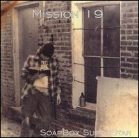 Mission 19 - Soapbox Superstar lyrics