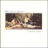 2 Nice Girls - 2 Nice Girls lyrics