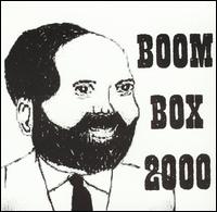 Boom Box 2000 - Boom Box 2000 lyrics