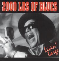 2000 Lbs. of Blues - Livin' Large lyrics