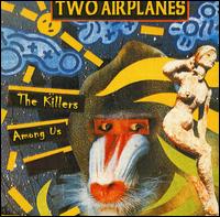 Two Airplanes - The Killers Among Us lyrics