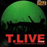 T Love - T.Live lyrics