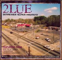 2Lue - Bessemer Super Highway lyrics