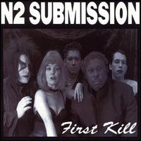 N2 Submission - First Kill lyrics