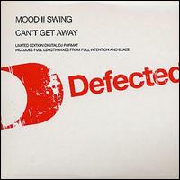 Mood 2 Swing - Can't Get Away lyrics