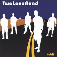 Two Lane Road - Habit lyrics