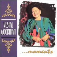 Vestal Goodman - Moments lyrics