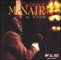 Calvert McNair - I'm Free lyrics