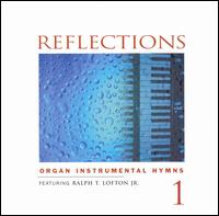 Ralph Lofton - Reflections, Vol. 1: Organ lyrics
