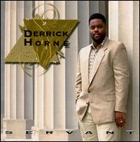Derrick Horne - Servant lyrics
