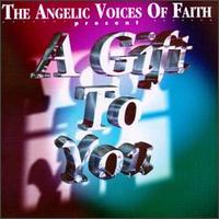 Angelic Voices of Faith - A Gift to You lyrics