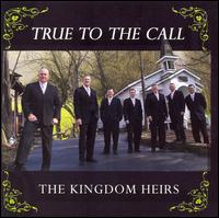 Kingdom Heirs - True to the Call lyrics