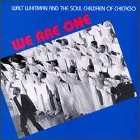 Walt Whitman & the Soul Children - We Are One lyrics