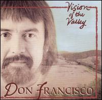 Don Francisco - Vision of the Valley lyrics