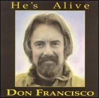 Don Francisco - He's Alive lyrics