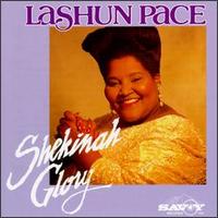 LaShun Pace - Shekinah Glory [live] lyrics