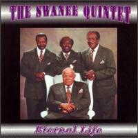 Swanee Quintet - Eternal Life lyrics