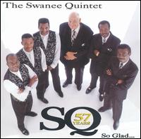 Swanee Quintet - So Glad lyrics