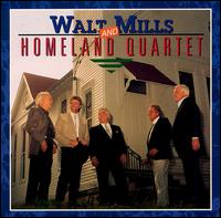 Walt Mills - Walt Mills & Homeland Quartet lyrics