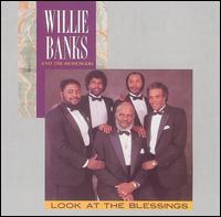 Willie Banks - Look at the Blessings lyrics