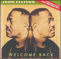 John Ellison - Welcome Back lyrics
